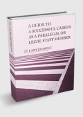 A Guide to a Successful Career as a Paralegal or Legal Staff Member